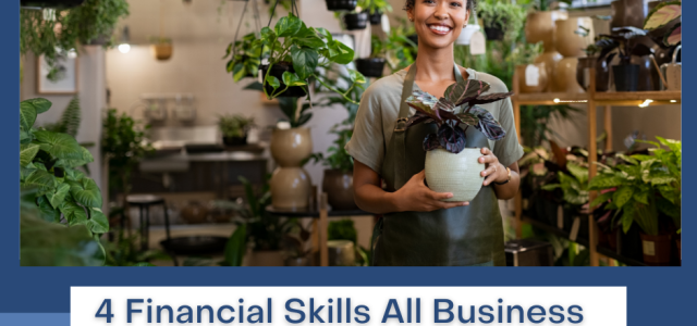 4 Financial Skills All Business Owners Should Learn