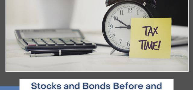 Stocks and Bonds Before and After Taxes